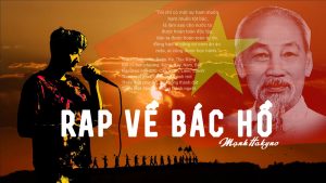 Top 28 rap về bác hồ hay nhất 2022