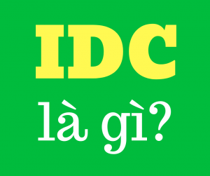 Top 19 idc là gì hay nhất 2022