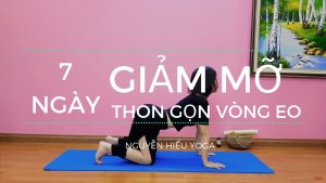 Top 16 yoga nguyễn hiếu giảm mỡ bụng hay nhất 2022