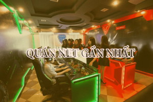 Top 18 quán net gần nhất hay nhất 2022