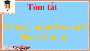 Top 19 tóm tắt chuyện người con gái nam xương vietjack hay nhất 2022