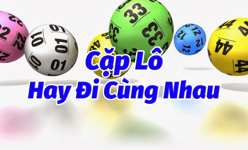 Top 15 dàn lô hay về nhất hay nhất 2022