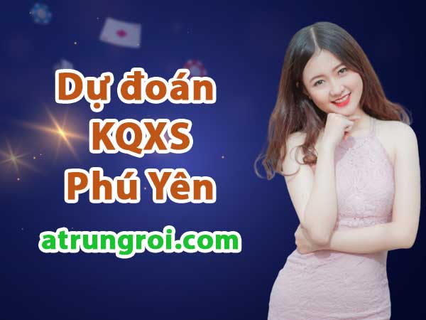 Top 15 soi cầu phú yên ngày 12 tháng 7 hay nhất 2022