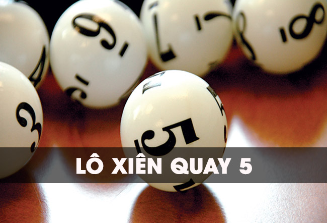 Top 15 xiên quay 5 có bao nhiêu cặp hay nhất 2022