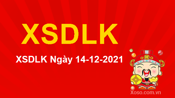 Top 16 xsdlk 14/12/2021 hay nhất 2022